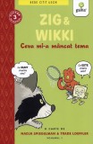 Cumpara ieftin Zig Wikki. Ceva Mi-A Mancat Tema, Nadja Spiegelman - Editura Gama