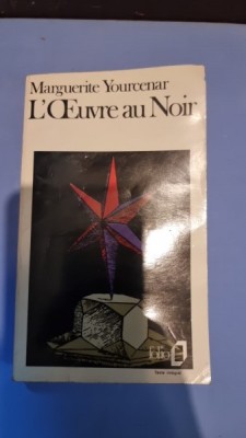 L Ouvre au Noir - Marguerite Yourcenar foto