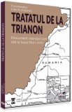 Tratatul de la Trianon - Editura Universul Juridic