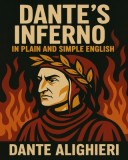 Dante's Inferno in Plain and Simple English