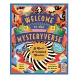 Cumpara ieftin Welcome To The Mysteryverse: A World Of Unsolved W(...)