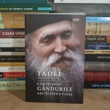 STARETUL TADEI DE LA VITOVNITA - CUM ITI SUNT GANDURILE ASA ITI ESTE SI VIATA , 2019 *