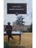 Marin Preda - Marele singuratic (Editia: 2010)