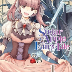 Sugar Apple Fairy Tale, Vol. 1 (Manga)