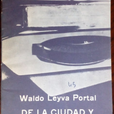 WALDO LEYVA PORTAL: DE LA CIUDAD Y SUS HEROES/DEBUT '74/DEDICATIE PT D.NOVACEANU