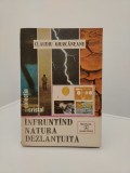 Infruntand natura dezlantuita - Claudiu Giurcaneanu