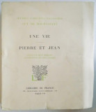 OEUVRES COMPLETES ILLUSTREES DE GUY DE MAUPASSANT: UNE VIE PIERRE ET JEAN, PARIS 1935