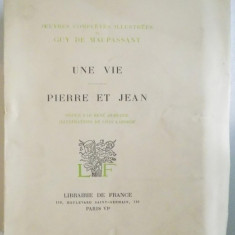 OEUVRES COMPLETES ILLUSTREES DE GUY DE MAUPASSANT: UNE VIE PIERRE ET JEAN, PARIS 1935