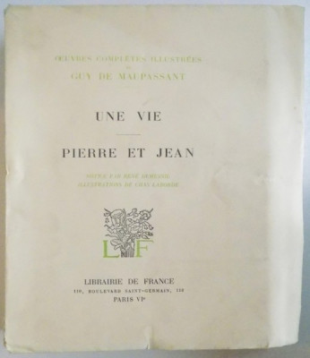 OEUVRES COMPLETES ILLUSTREES DE GUY DE MAUPASSANT: UNE VIE PIERRE ET JEAN, PARIS 1935 foto