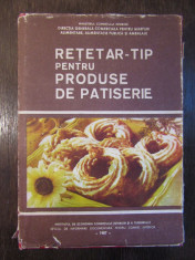 RETETAR-TIP PENTRU PRODUSE DE PATISERIE foto