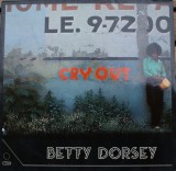 VINIL Betty Dorsey &lrm;&ndash; Cry Out VG+, Pop