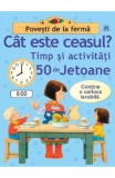 Cat este ceasul - Timp si activitati - 50 de jetoane