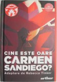 Cine este Carmen Sandiego? Adaptare Rebecca Tinker - Carte Educativa Copii
