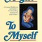 A Gift to Myself: A Personal Workbook and Guide to &quot;&quot;Healing the Child Within&quot;&quot;
