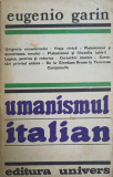 UMANISMUL ITALIAN-EUGENIO GARIN