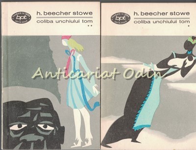 Coliba Unchiului Tom I, II - Harriet Beecher Stowe foto