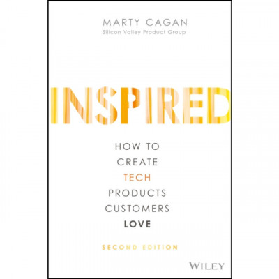 Inspired: How the Best Companies Create Technology-Powered Products and Services foto