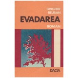 Grigore Beuran - Evadarea - roman - 128091
