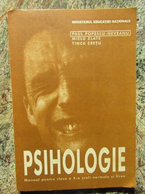 PSIHOLOGIE MANUAL CLASA A X-A - Popescu-Neveanu, Zlate, Cretu foto