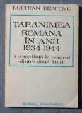 Luchian Deaconu - Țărănimea rom&acirc;nă &icirc;n anii 1934-1944 (o conștiință la hotarul..)
