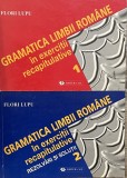 GRAMATICA LIMBII ROMANE IN EXERCITII RECAPITULATIVE - FLORI LUPU, 1998