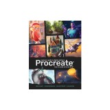 Beginner's Guide to Digital Painting in Procreate: How to Create Art on an Ipad(r)