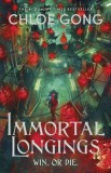 Immortal Longings : the seriously heart-pounding and addictive epic and dark fantasy romance sensation - Editura SAS Gardners EU