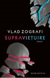 Supravietuire - Vlad Zografi