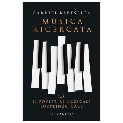 Musica Ricercata Sau 11 Povestiri Muzicale Surprinzatoare foto