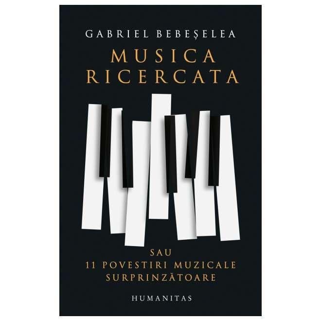 Musica Ricercata Sau 11 Povestiri Muzicale Surprinzatoare