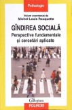 GANDIREA SOCIALA. PERSPECTIVE FUNDAMENTALE SI CERCETARI APLICATE-MICHEL-LOUIS ROUQUETTE-267433