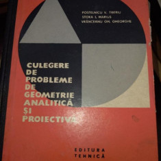 Culegere de probleme de geometrie analitica si proiectiva- T.V.Postelnicu, M.I.Stoka, Gh.Gh.Vranceanu