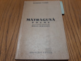 MARAGUNA poeme - George Vaida - Editura Frize, 1942, 96 p., Alta editura