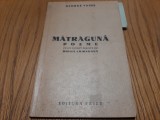 MATRAGUNA poeme - George Vaida - Editura Frize, 1942, 96 p.