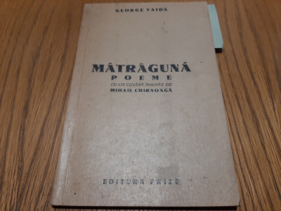 MARAGUNA poeme - George Vaida - Editura Frize, 1942, 96 p. foto