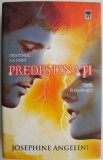 Predestinati &ndash; Josephine Angelini
