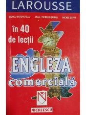 Michel Marcheteau - Engleza comerciala in 40 de lectii (Editia: 2001) foto