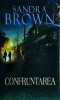 Sandra Brown - Confruntarea, Litera