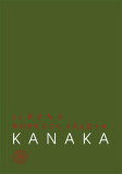 Kanaka - Paperback brosat - Ileana Popescu B&acirc;ldea - Școala Ardeleană