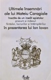 Ultimele insemnari ale lui Mateiu Caragiale - 2008 - Ion Iovan (BG90)