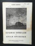 Eugen Campus - Istoria evreilor &icirc;n epoca apuseană vol. 2 (1944)