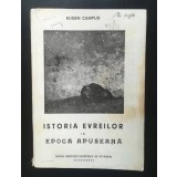 Eugen Campus - Istoria evreilor &icirc;n epoca apuseană vol. 2 (1944)