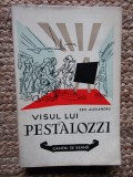 Sen Alexandru-Visul lui Pestalozzi