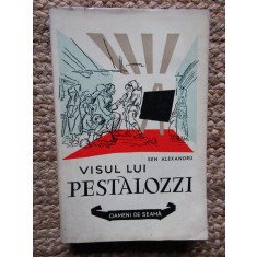 Sen Alexandru-Visul lui Pestalozzi