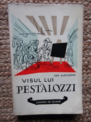 Sen Alexandru-Visul lui Pestalozzi foto