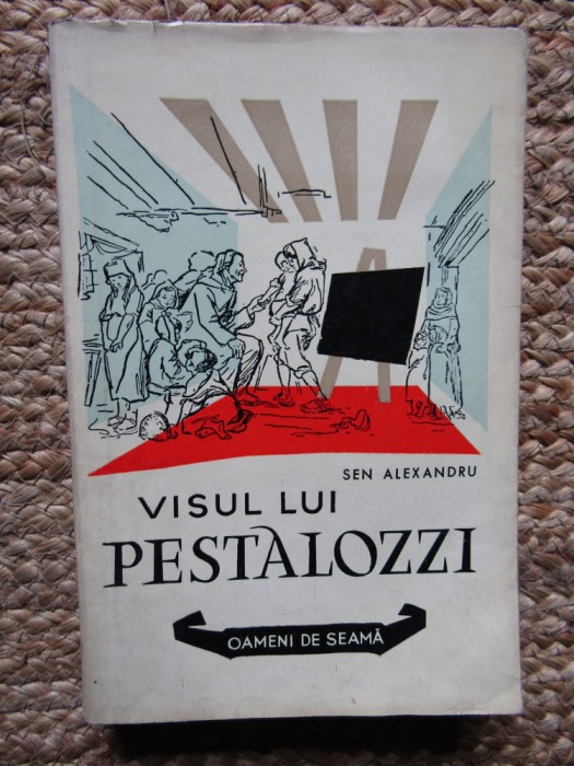 Sen Alexandru-Visul lui Pestalozzi
