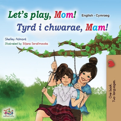 Let&amp;#039;s play, Mom! (English Welsh Bilingual Children&amp;#039;s Book) foto