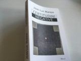 JEAN- LUC MARION, CERTITUDINI NEGATIVE. EDITURA DEISIS SIBIU 2013