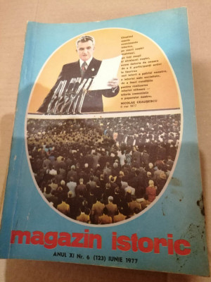 Magazin Istoric - Anul XI , Nr. 6 ( 123 ) Iunie 1977 foto