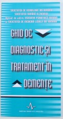 GHID DE DIAGNOSTIC SI TRATAMENT IN DEMENTE , 2007